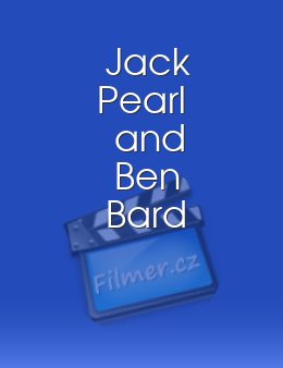 Jack Pearl and Ben Bard