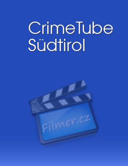CrimeTube Südtirol