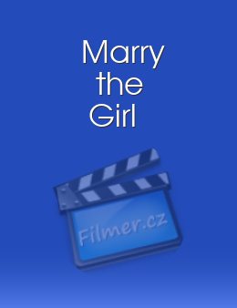 Marry the Girl
