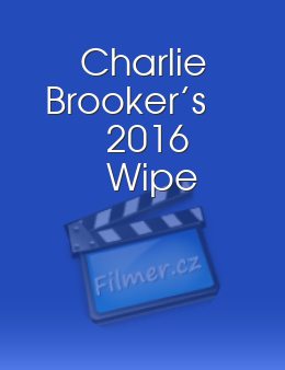 Charlie Brooker’s 2016 Wipe