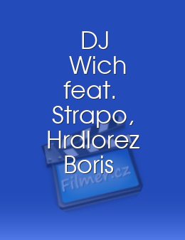 DJ Wich feat. Strapo, Hrdlorez Boris - Choďte šeci do p*če