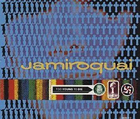 Jamiroquai - Too Young to Die