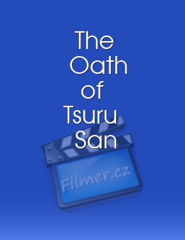 The Oath of Tsuru San