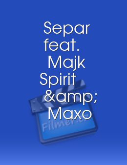 Separ feat. Majk Spirit & Maxo - Vždycky bol