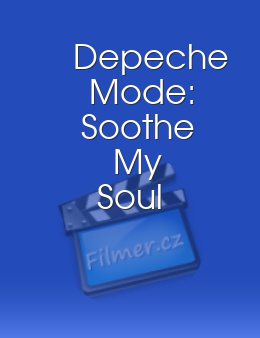 Depeche Mode - Soothe My Soul