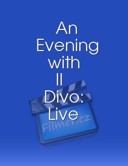 An Evening with 'Il Divo': Live in Barcelona