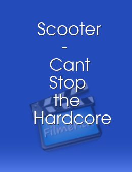 Scooter - Can't Stop the Hardcore
