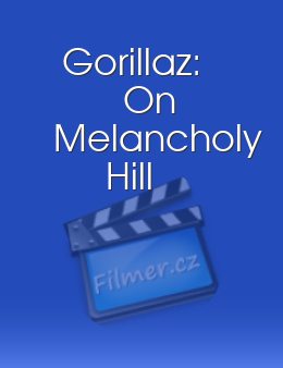 Gorillaz On Melancholy Hill