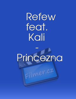 Refew feat. Kali - Princezna