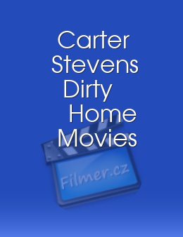 Carter Stevens' Dirty Home Movies