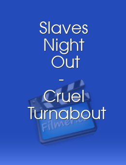 Slaves Night Out - Cruel Turnabout II