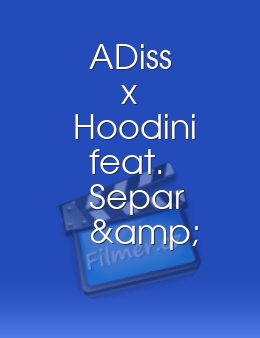 ADiss x Hoodini feat. Separ & Šorty - Hudba a ja