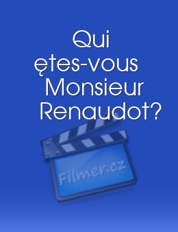 Qui êtes-vous Monsieur Renaudot?