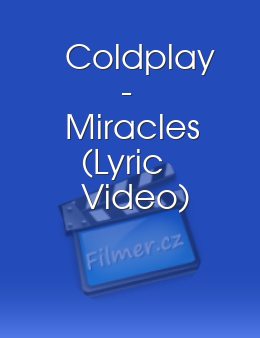 Coldplay Miracles (Lyric Video)