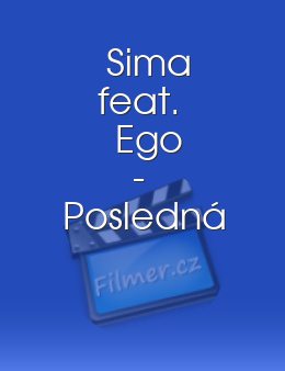 Sima feat. Ego - Posledná