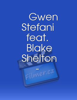 Gwen Stefani feat. Blake Shelton - You Make It Feel Like Christmas
