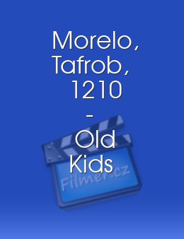 Morelo, Tafrob, 1210 - Old Kids