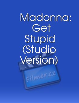 Madonna: Get Stupid (Studio Version)