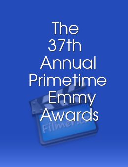 The 37th Annual Primetime Emmy Awards