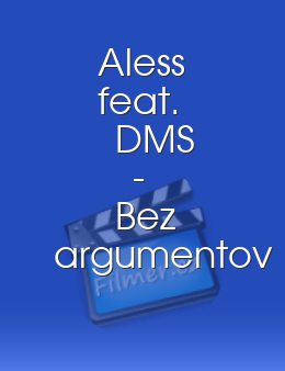 Aless feat. DMS - Bez argumentov