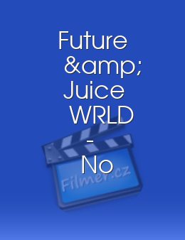 Future & Juice WRLD - No Issue