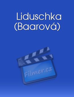 Liduschka (Baarová)