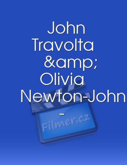 John Travolta & Olivia Newton-John - Youre the One That I Want