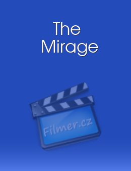 Mirage, The