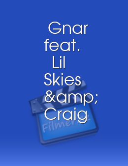 Gnar feat. Lil Skies & Craig Xen - Death Note