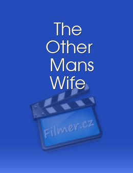 Other Man's Wife, The