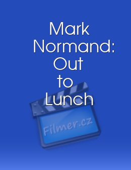 Mark Normand Out to Lunch