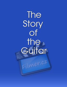 The Story of the Guitar