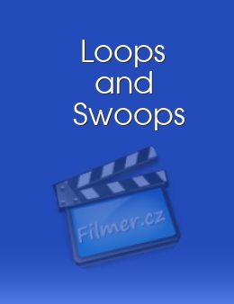 Loops and Swoops
