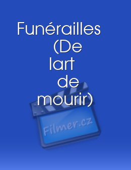Funérailles (De l'art de mourir)