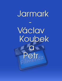 Jarmark - Václav Koubek a Petr Nikl