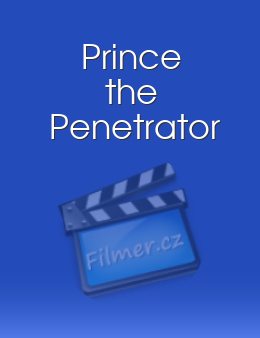 Prince the Penetrator