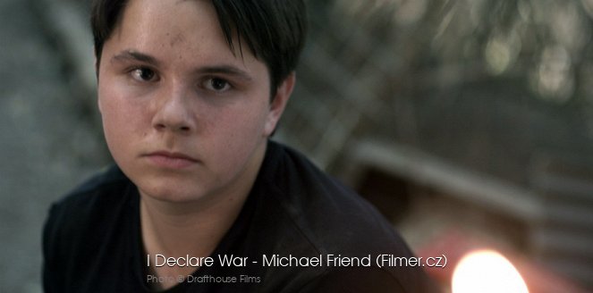 I Declare War - Michael Friend
