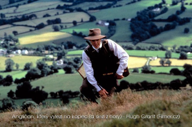 Angličan který vylezl na kopec (a slezl z hory) - Hugh Grant